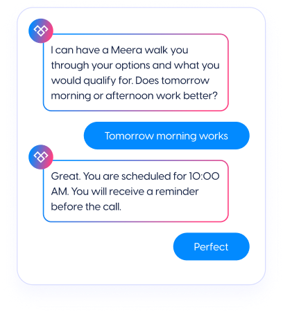 Meera schedules meetings or routes high-intent borrower