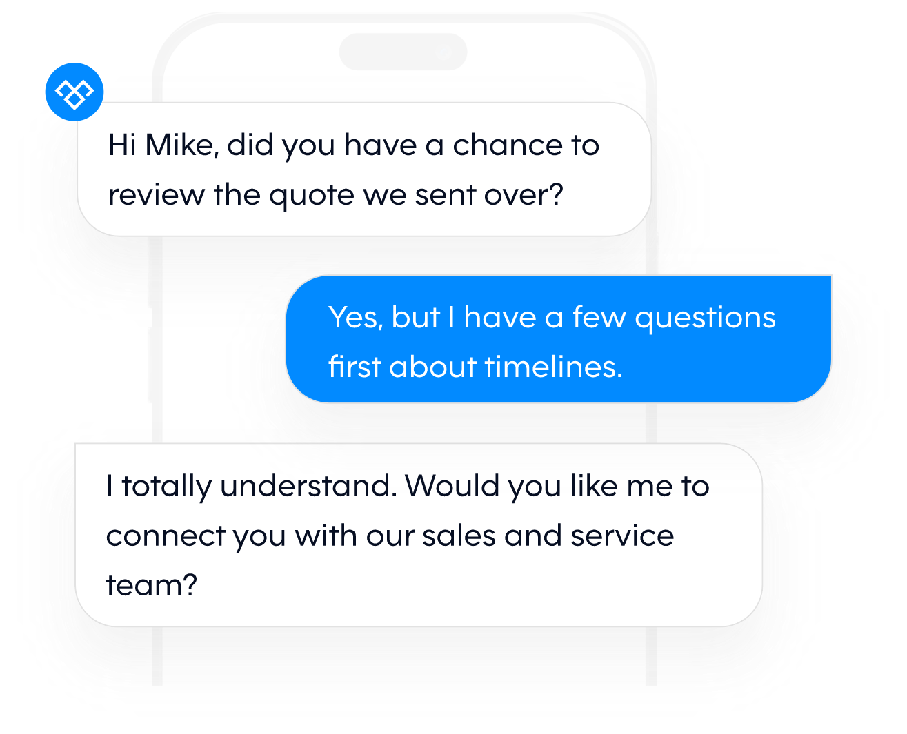 Follow up on quotes and answer customer questions
