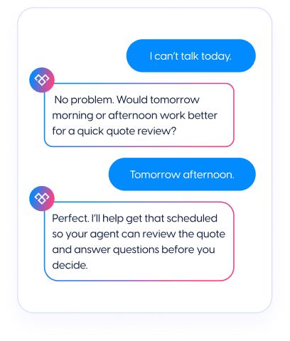 Schedule quote reviews when prospects are not ready now